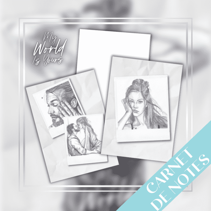 Carnets de notes illustrés - Edition spéciale "Every Time You Need Me X My World is yours"