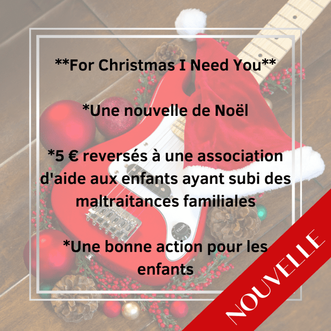 For Christmas I Need You - Nouvelle de Noël à découvrir après Every Time You Need Me - DEAD ANGELS